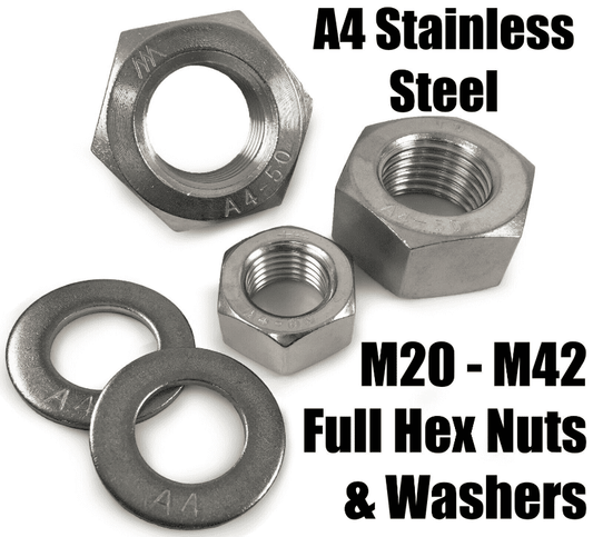 A4 Stainless Steel M20 To M39 Heavy Duty Hexagon Hex Full Nuts & Washers form A