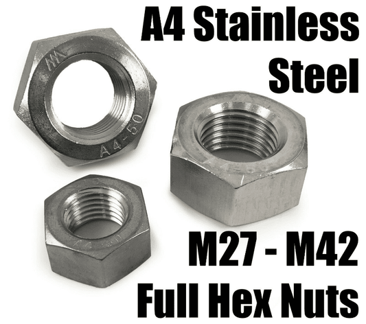 A4 Stainless Steel Marine Large Heavy Duty Full Hex Nuts M27 M30 M33 M36 M39 M42