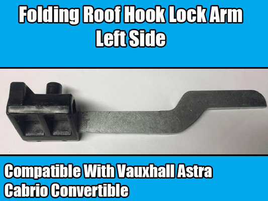 Folding Roof Hook Lock Left for Vauxhall Astra Opel G Cabriolet Convertible